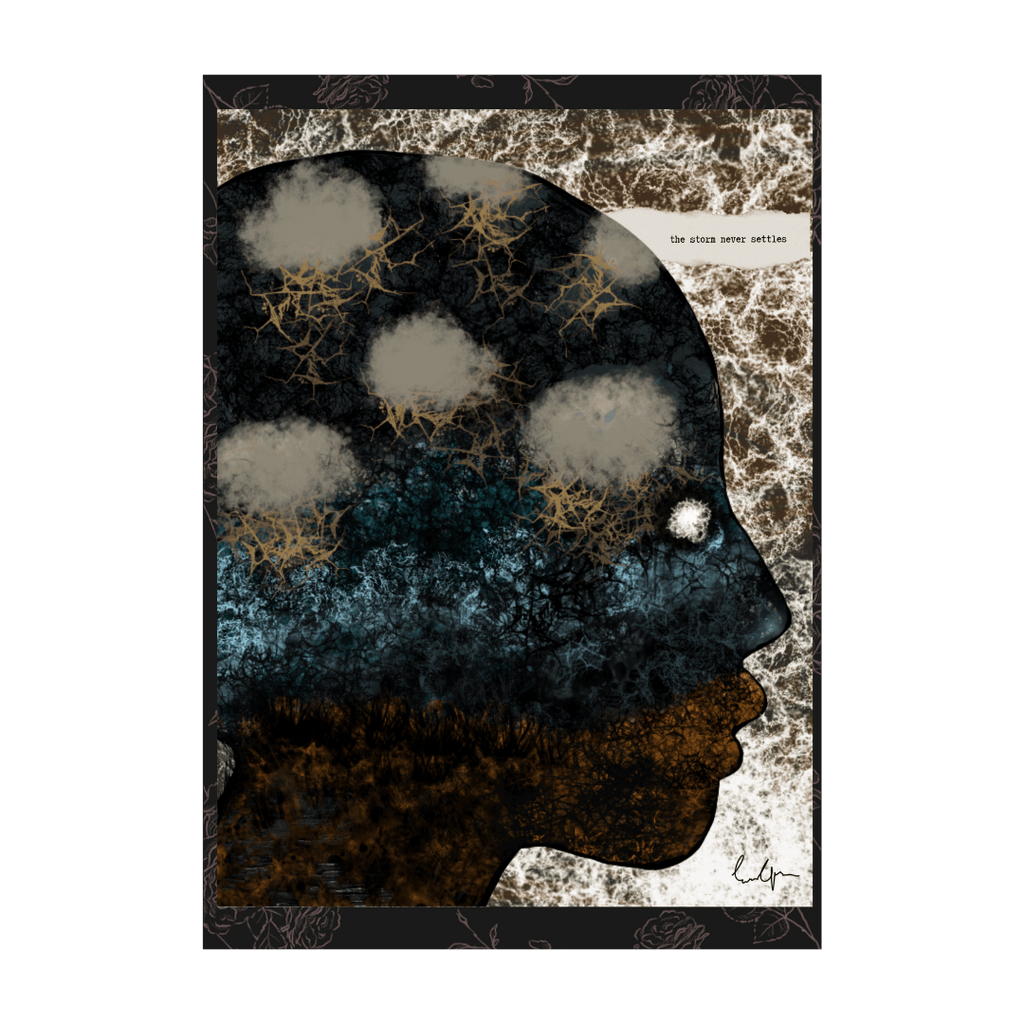 The Storm Never Settles - Art Print - Troubled Bloom