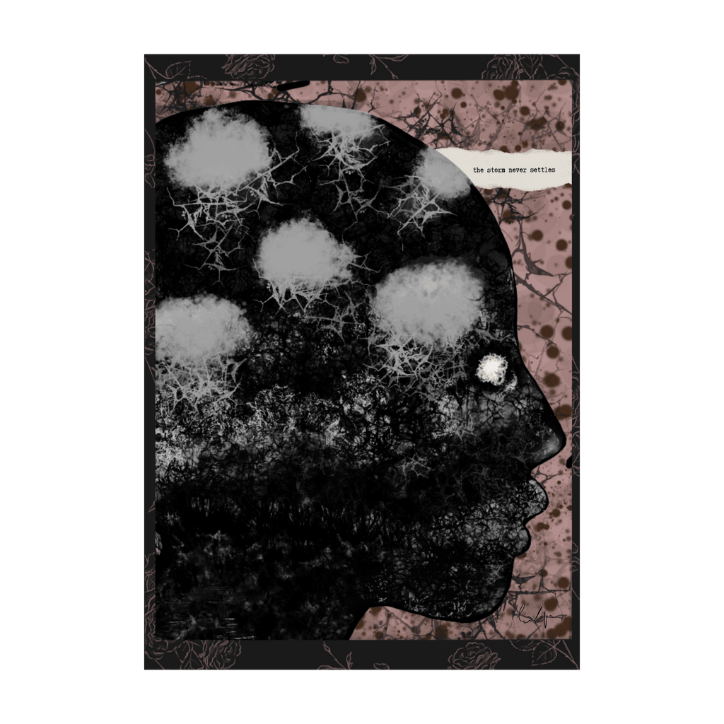 The Storm Never Settles - Art Print - Troubled Bloom